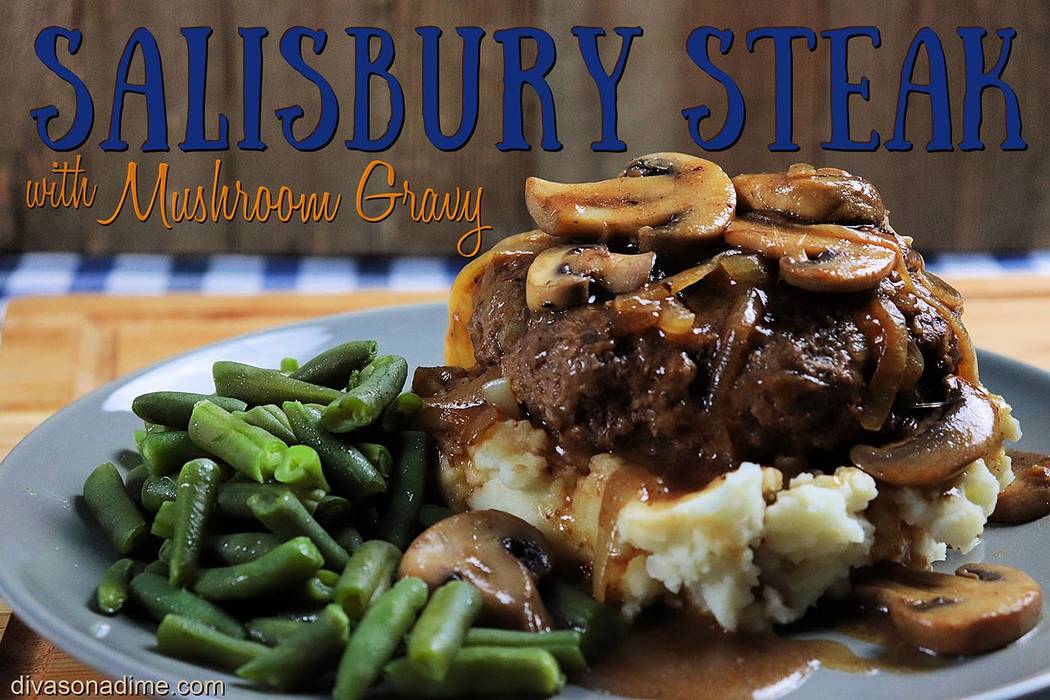 Patti Diamond/Special to the Pahrump Valley Times Salisbury steak is an old school, comforting ...