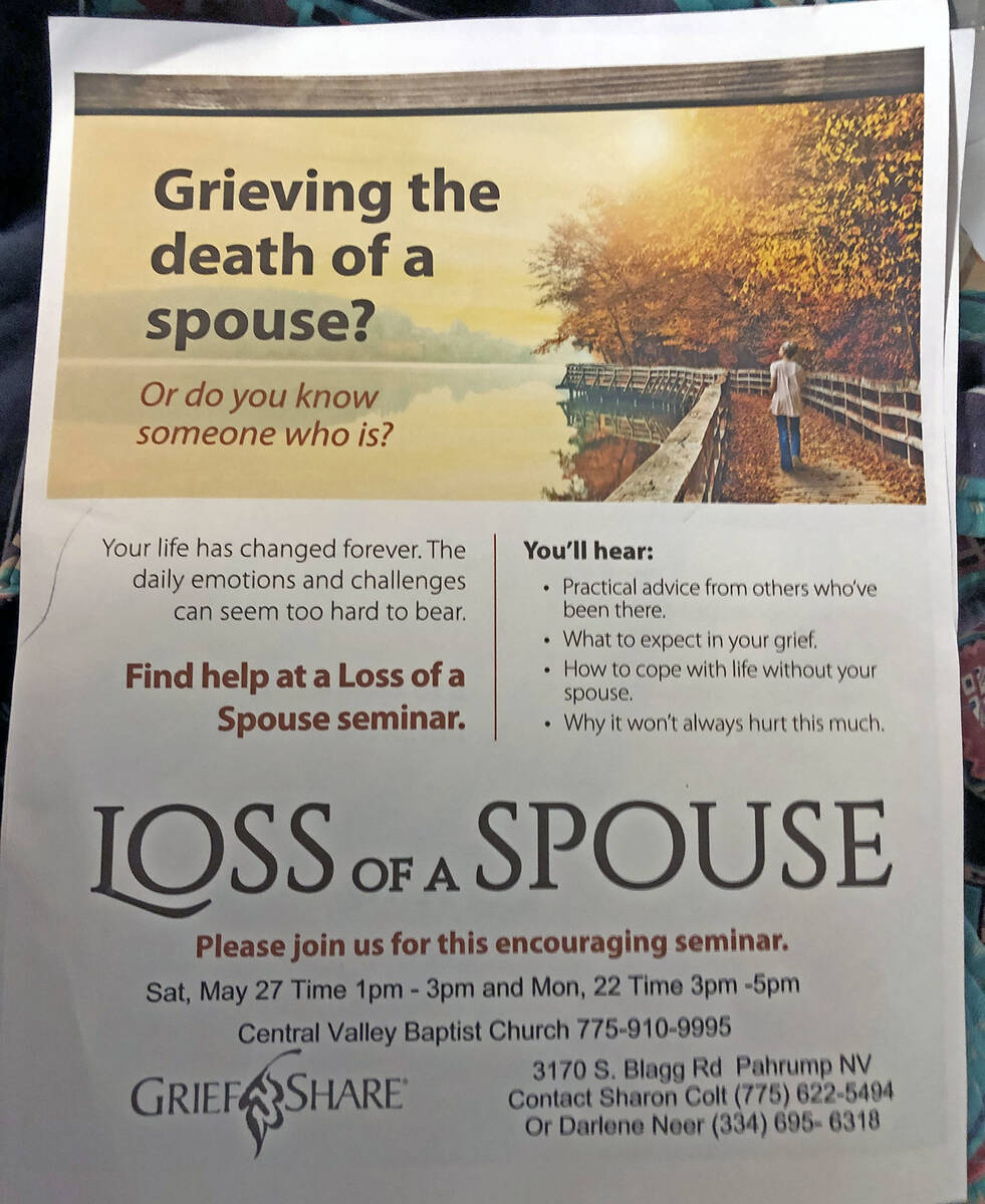 Special to the Pahrump Valley Times "Loss of a Spouse" is a special GriefShare seminar dedicate ...