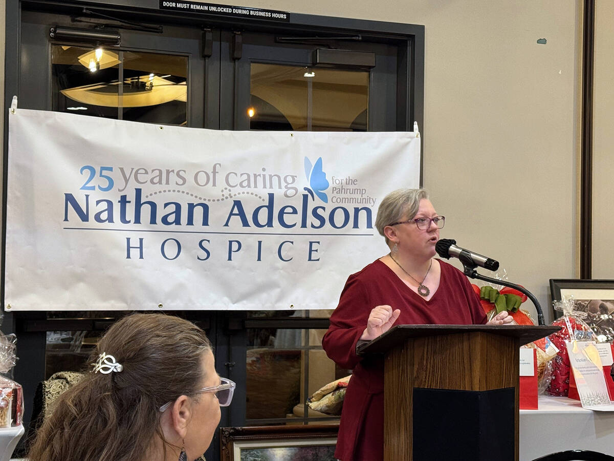 Nathan Adelson Hospice Anne Patriche, vice president of quality and education compliance with N ...