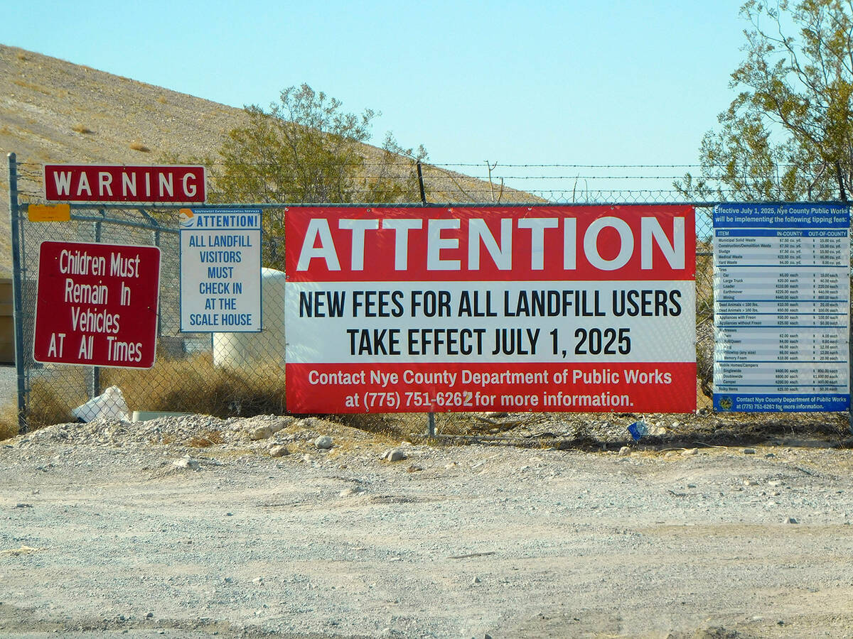 As of July 1, Nye County has started charging tipping fees to all users at its landfills, somet ...