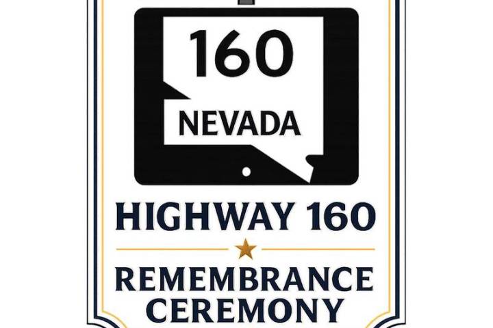 The Inaugural Highway 160 Remembrance Ceremony will be held in Pahrump next week on Thursday, M ...
