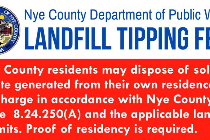 Nye County Public Works announced on Thursday that the new tipping fee waivers for residents wi ...